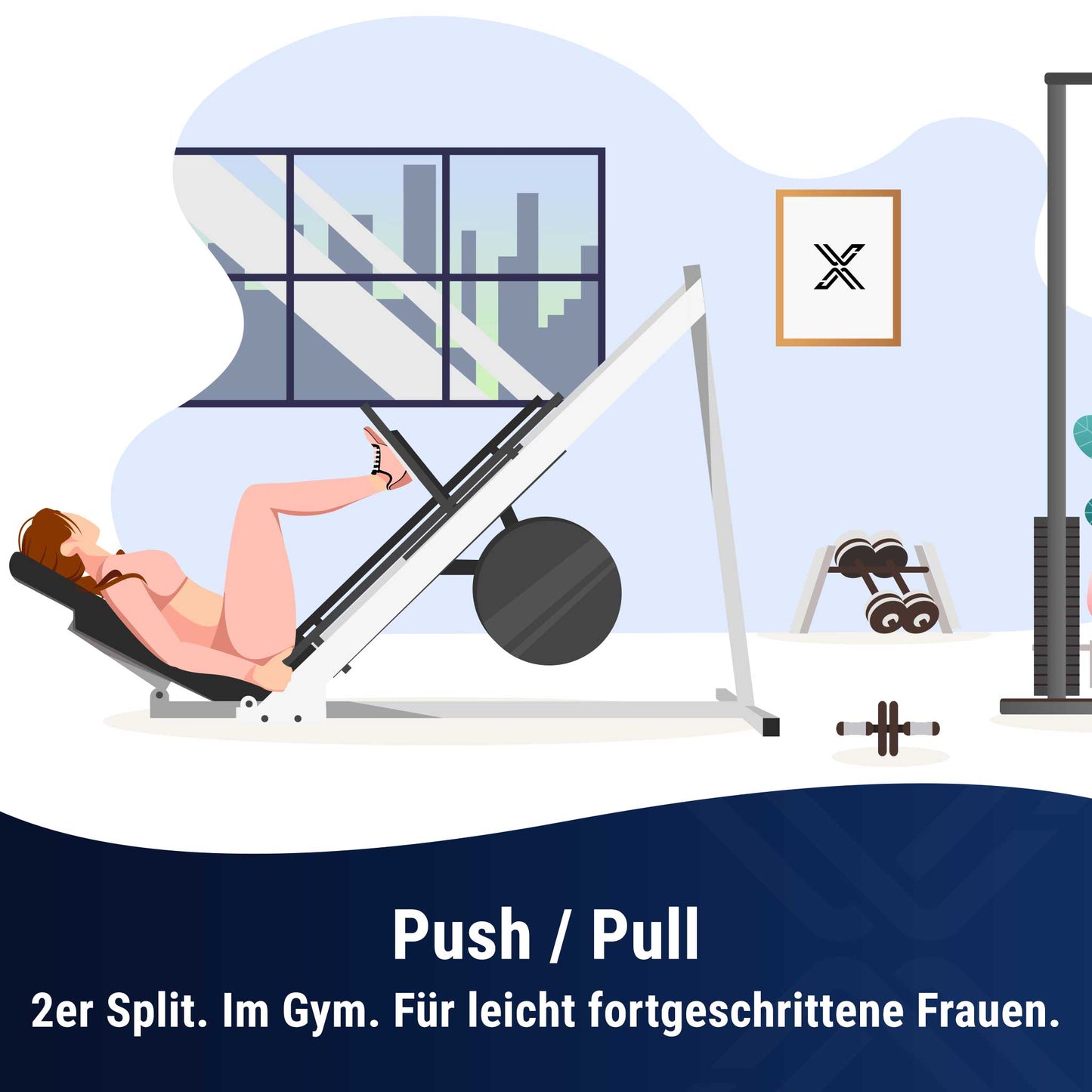 Push / Pull im Gym für leicht fortgeschrittene Frauen